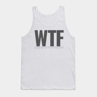 WTF - Where's The Food Tank Top